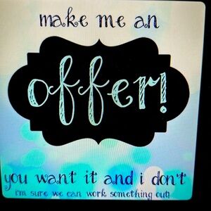 Make me an offer, I can’t refuse!